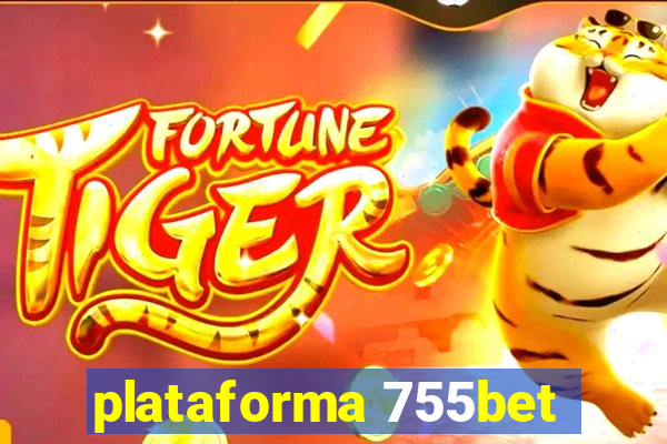 plataforma 755bet